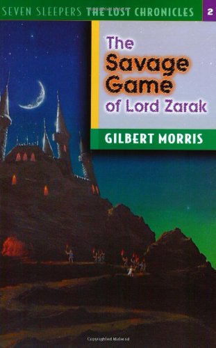 Cover for Gilbert Morris · The Savage Game of Lord Zarak (Taschenbuch) [New edition] (2000)