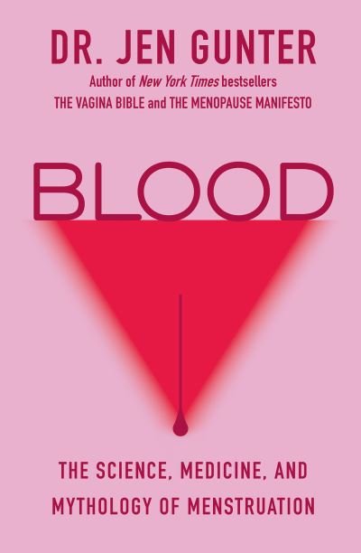 Cover for Jen Gunter · Blood (Book) (2024)