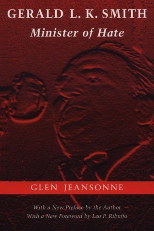 Cover for Glen Jeansonne · Gerald L. K. Smith: Minister of Hate (Pocketbok) (1997)