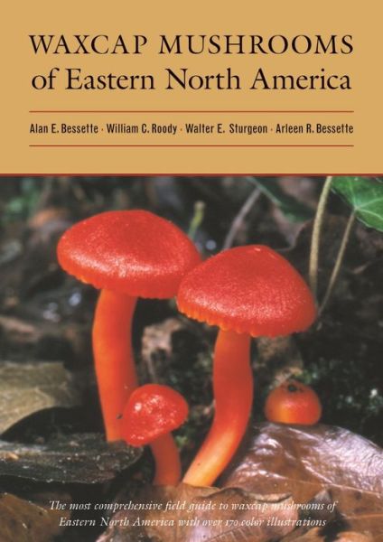Cover for Alan E. Bessette · Waxcap Mushrooms of Eastern North America (Gebundenes Buch) (2012)