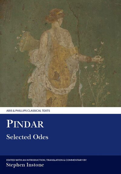 Cover for Stephen Instone · Pindar: Selected Odes - Aris &amp; Phillips Classical Texts (Hardcover Book) (1996)