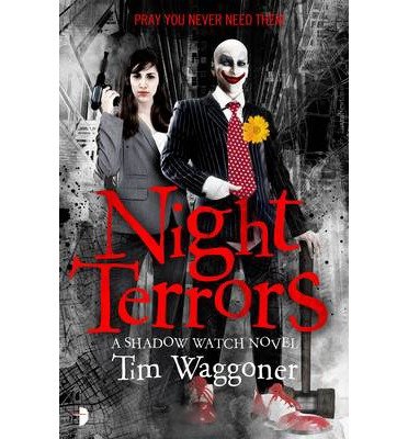 Cover for Tim Waggoner · Night Terrors: The Shadow Watch Book One - Shadow Watch (Taschenbuch) [New edition] (2014)