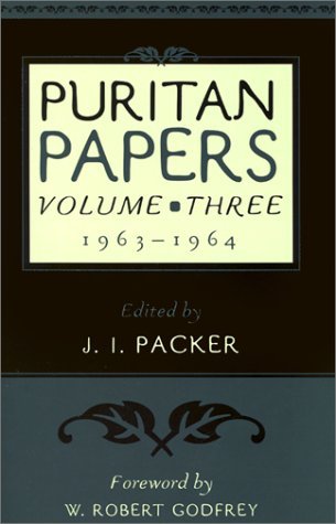 Cover for J. I. Packer · Puritan Papers: Vol. 3, 1963-1964 (Paperback Book) (2021)