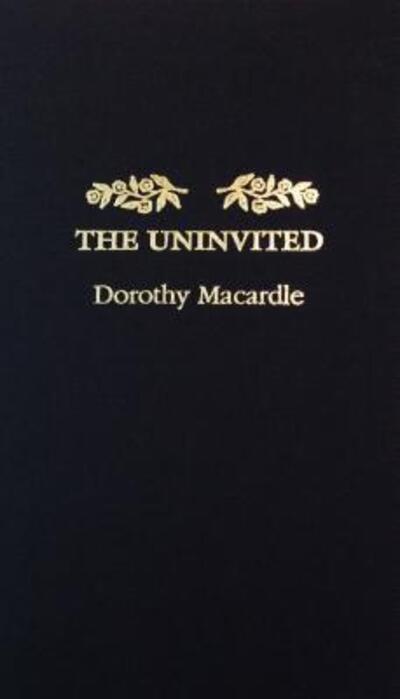 The uninvited - Dorothy Macardle - Books - Queens House - 9780892440689 - June 1, 1976