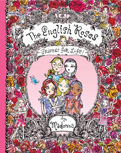Cover for Madonna · Friends for Life!: New full-color edition - The English Roses (Gebundenes Buch) (2018)