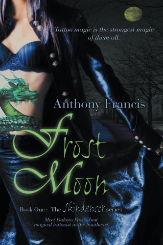 Cover for Anthony Francis · Frost Moon (Skindancer, Book 1) (Pocketbok) (2010)