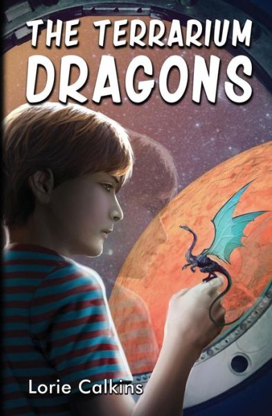 Cover for Lorie Calkins · The Terrarium Dragons (Paperback Book) (2016)