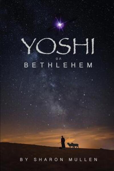 Cover for Sharon Mullen · Yoshi of Bethlehem (Paperback Book) (2018)