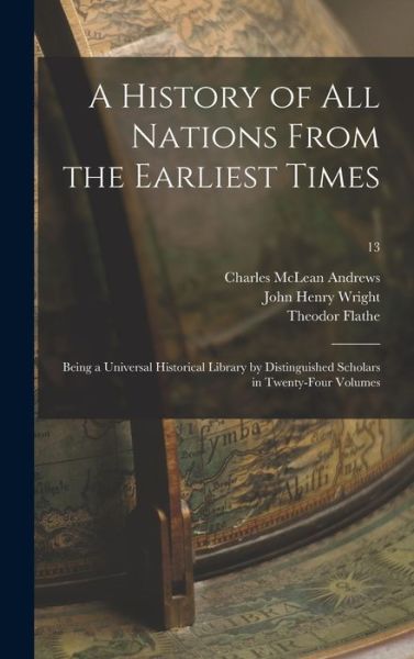 Cover for Wright John Henry 1852-1908 Wright · A History of All Nations From the Earliest Times (Hardcover Book) (2021)