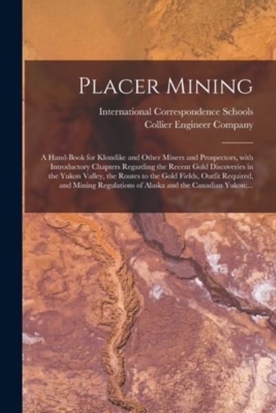 Cover for International Correspondence Schools · Placer Mining [microform] (Paperback Book) (2021)