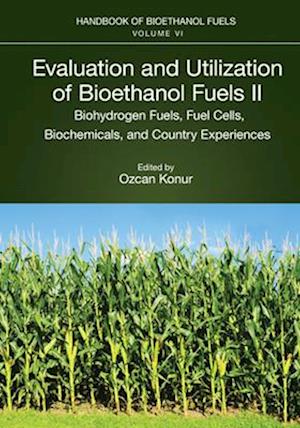Cover for Evaluation and Utilization of Bioethanol Fuels. II.: Biohydrogen Fuels, Fuel Cells, Biochemicals, and Country Experiences (Paperback Book) (2025)