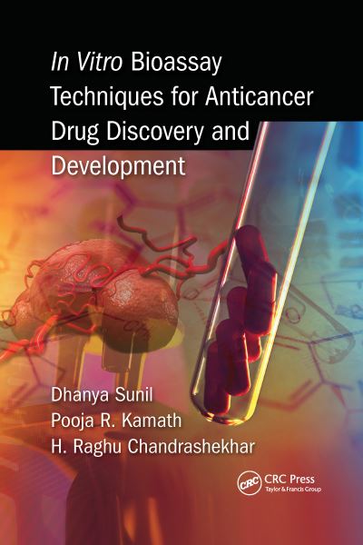 Cover for Sunil, Dhanya (Manipal Institute of Technology, India) · In Vitro Bioassay Techniques for Anticancer Drug Discovery and Development (Paperback Book) (2022)