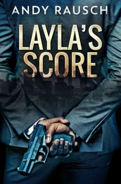 Cover for Andy Rausch · Layla's Score (Hardcover Book) (2021)