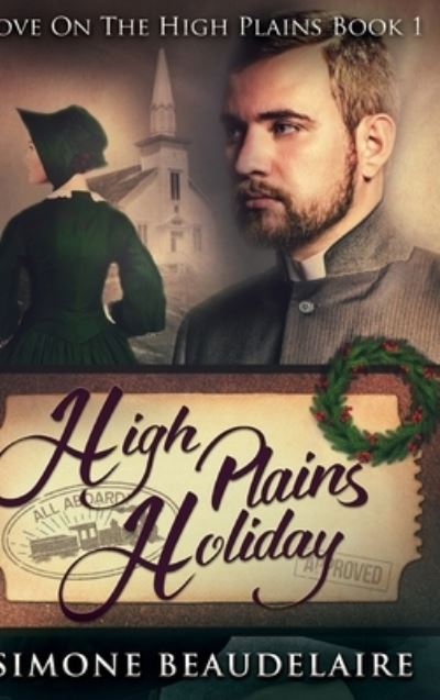 Cover for Simone Beaudelaire · High Plains Holiday (Hardcover Book) (2021)