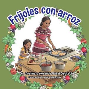 Cover for Joshua Lawrence Patel Deutsch · Frijoles con Arroz (Book) (2022)