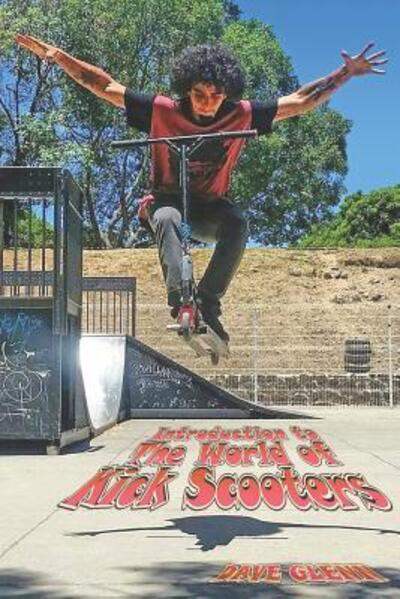 Cover for Dave Glenn · An Introduction to the World of Kick Scooters (Paperback Book) (2019)