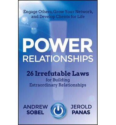 Cover for Andrew Sobel · Power Relationships: 26 Irrefutable Laws for Building Extraordinary Relationships (Hardcover Book) (2014)