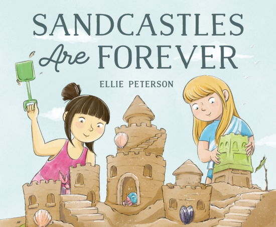 Cover for Ellie Peterson · Sandcastles Are Forever (Hardcover Book) (2024)