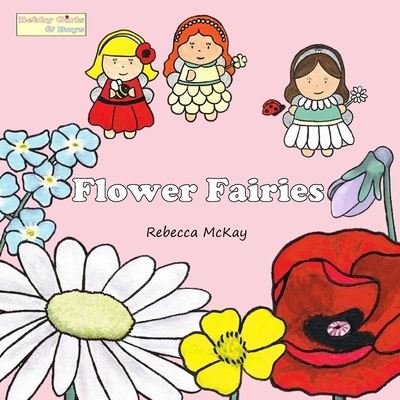 Cover for Rebecca McKay · Flower Fairies (Book) (2013)