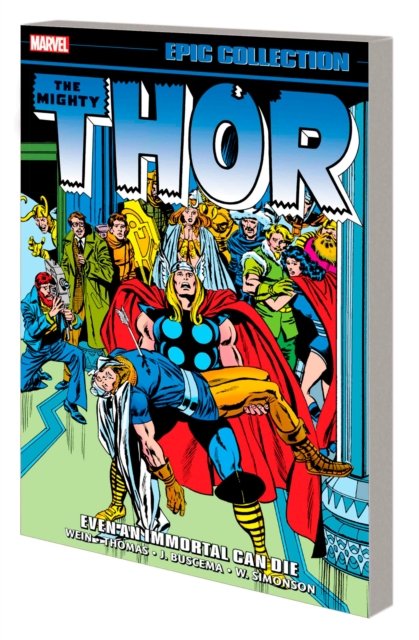 Cover for Len Wein · Thor Epic Collection: Even An Immortal Can Die (Paperback Book) (2023)