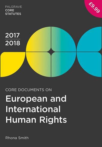 Cover for Rhona Smith · Core Documents on European and International Human Rights 2017-18 - Palgrave Core Statutes (Paperback Book) [3rd ed. 2017 edition] (2017)