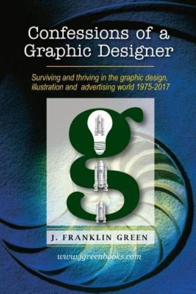 Cover for John Green · Confessions of a Graphic Designer (Paperback Bog) (2017)