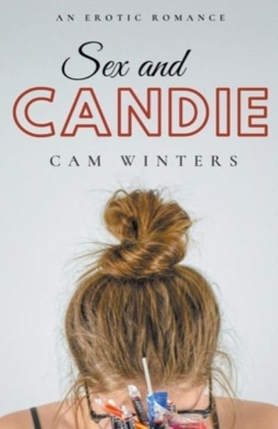 Cover for Cam Winters · Sex and Candie (Bog) (2021)