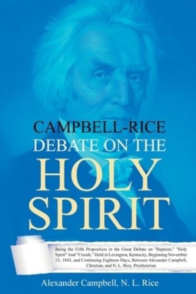 Cover for Alexander Campbell · Campbell-Rice Debate on the Holy Spirit (Paperback Book) (2021)