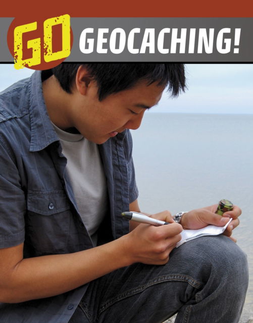 Cover for Heather E. Schwartz · Go Geocaching! - The Wild Outdoors (Paperback Book) (2024)