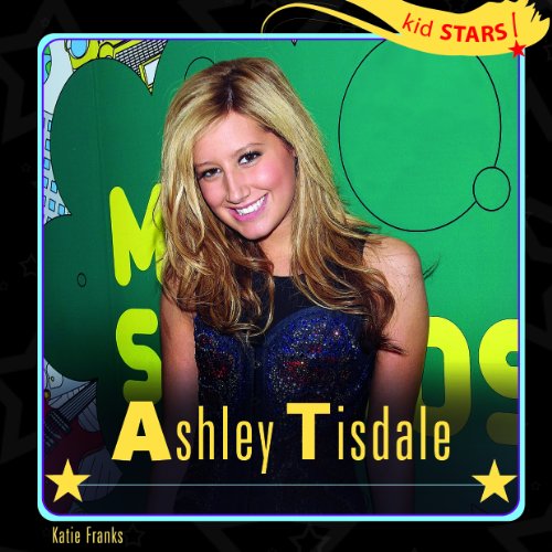 Cover for Katie Franks · Ashley Tisdale (Kid Stars!) (Hardcover Book) (2008)