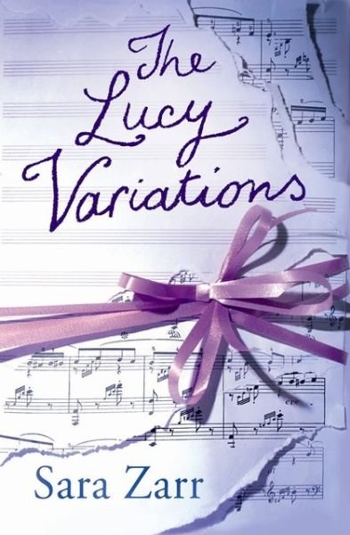 Cover for Sara Zarr · The Lucy Variations (Paperback Bog) (2013)