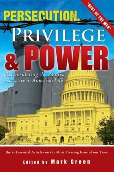 Cover for Mark Green · Persecution, Privilege, &amp; Power (Paperback Bog) (2008)