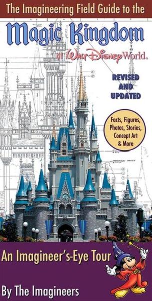 Cover for Alex Wright · The Imagineering Field Guide To The Magic Kingdom At Walt Disney World: Updated Edition (Paperback Book) [New edition] (2010)