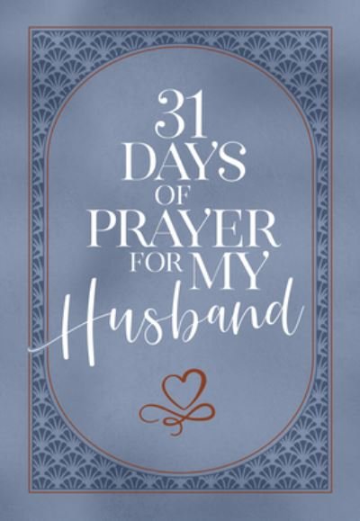 Cover for The Great Commandment Network · 31 Days of Prayer for My Husband (Læderbog) (2023)