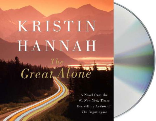 Cover for Kristin Hannah · The Great Alone: A Novel (Lydbok (CD)) (2018)