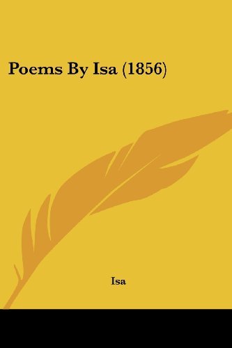Cover for Isa · Poems by Isa (1856) (Paperback Bog) (2008)