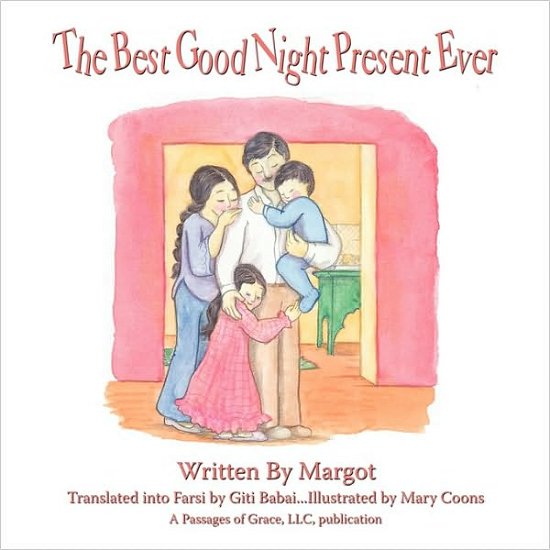 Cover for Margot · The Best Good Night Present Ever (Paperback Book) (2010)