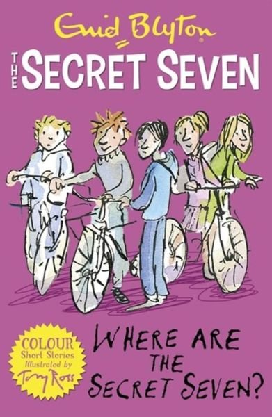 Cover for Enid Blyton · Secret Seven Colour Short Stories: Where Are The Secret Seven?: Book 4 - Secret Seven Short Stories (Paperback Book) (2016)