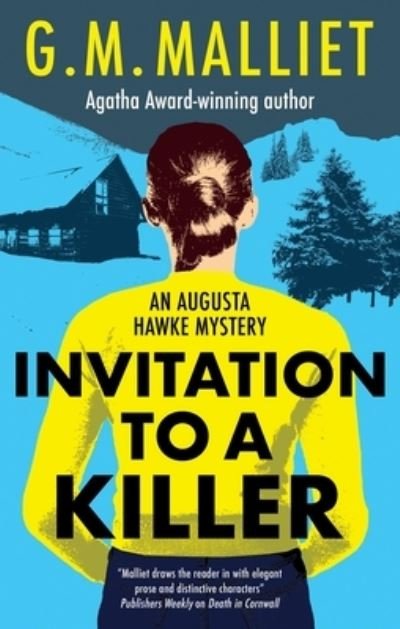 Cover for G.M. Malliet · Invitation to a Killer - An Augusta Hawke mystery (Gebundenes Buch) [Main - Large Print edition] (2023)