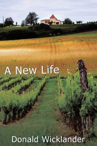 Cover for Donald Wicklander · A New Life (Paperback Book) (2009)