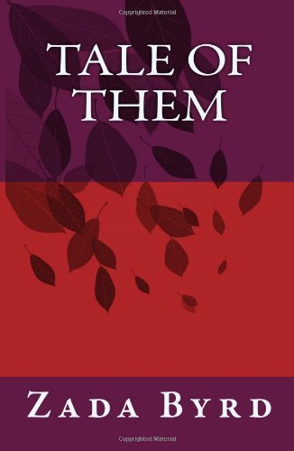 Cover for Zada Byrd · Tale of Them (Taschenbuch) [Lrg edition] (2010)