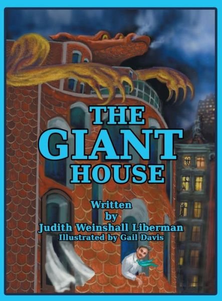Cover for Judith Weinshall Liberman · The Giant House (Hardcover Book) (2014)