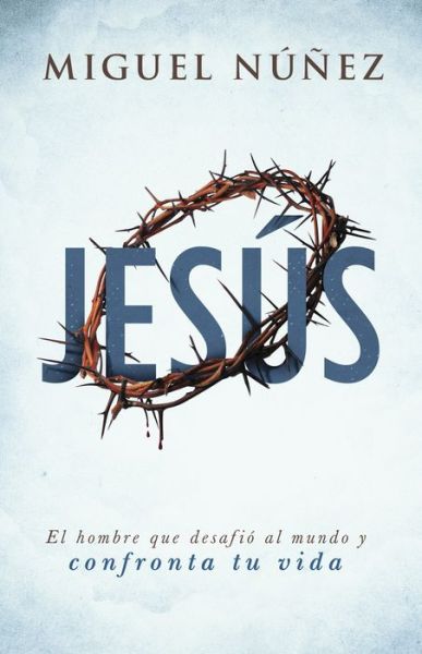 Cover for Miguel Núñez · Jesús (Book) (2018)