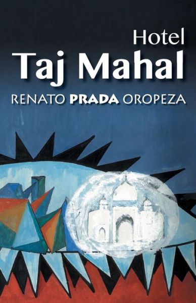 Cover for Renato Prada Oropeza · Hotel Taj Mahal (Paperback Book) (2013)