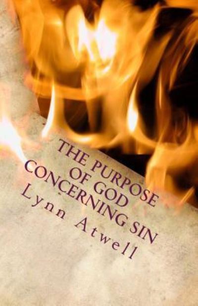 Cover for Lynn Atwell · The Purpose of God Concerning Sin (Paperback Book) (2012)