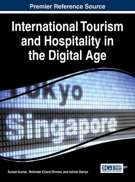 Cover for Suresh Kumar · International Tourism and Hospitality in the Digital Age (Gebundenes Buch) (2015)