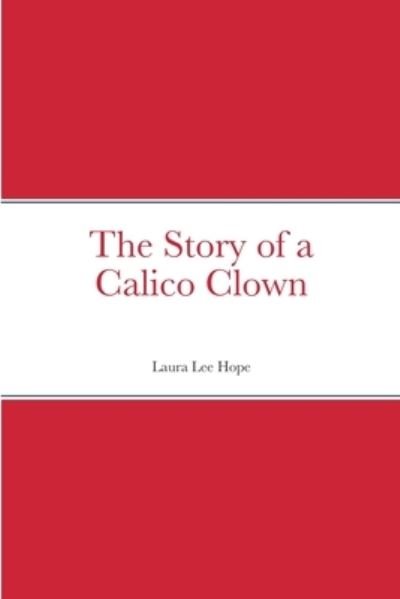 Cover for Laura Lee Hope · Story of a Calico Clown (Bog) (2022)