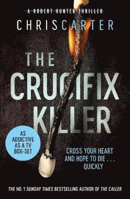 The Crucifix Killer - Chris Carter - Livros - Simon & Schuster Ltd - 9781471181689 - 15 de novembro de 2018