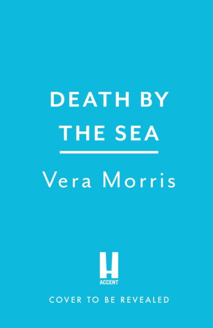 Cover for Vera Morris · Death by the Sea: An addictive and unputdownable murder mystery set on the Suffolk coast (The Anglian Detective Agency Series, Book 6) (Paperback Book) (2022)