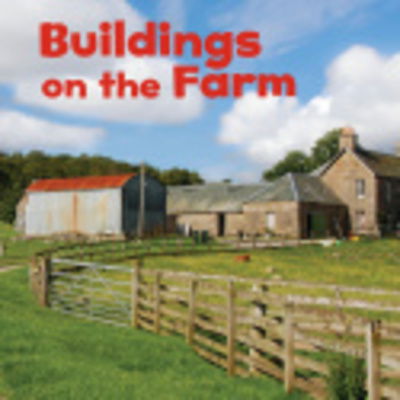 Buildings on the Farm - Lisa J. Amstutz - Books - Capstone Global Library Ltd - 9781474768689 - July 11, 2019